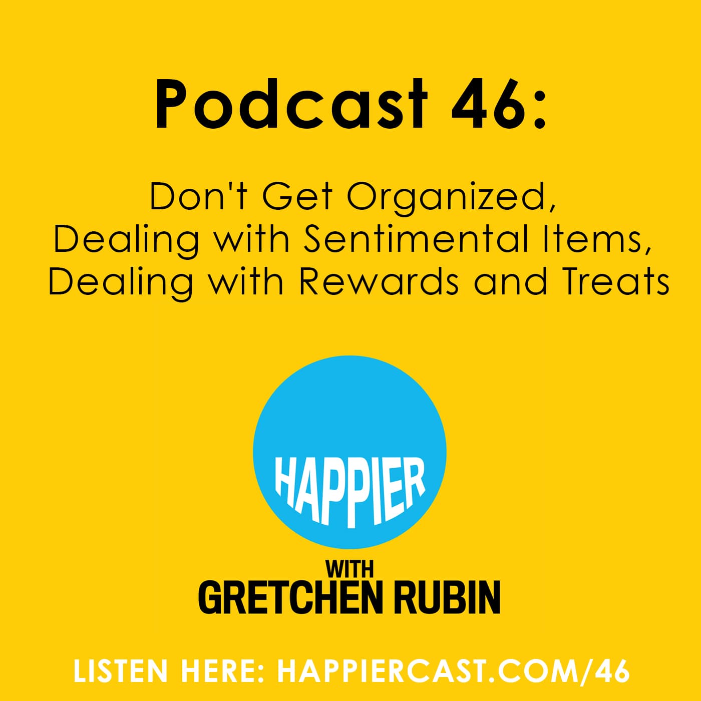 Happier Podcast #46