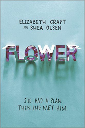 Book cover of Flower by Elizabeth Craft and Shea Olsen