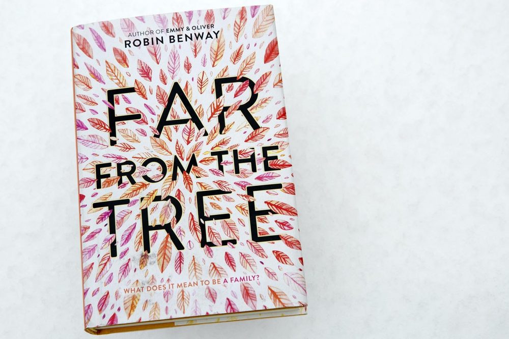 Book cover of Far from the tree by Robin Benway