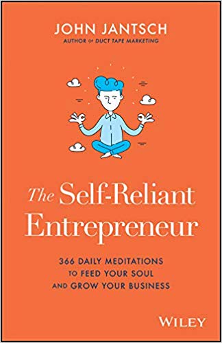 Book cover of The self-reliant entrepreneur by John Jantsch