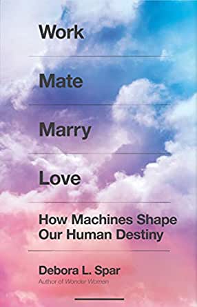 Book cover of Work mate marry love by Debora L. Spar