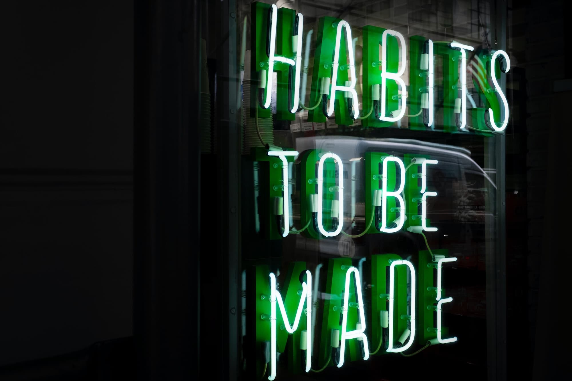 habits to be made neon sign