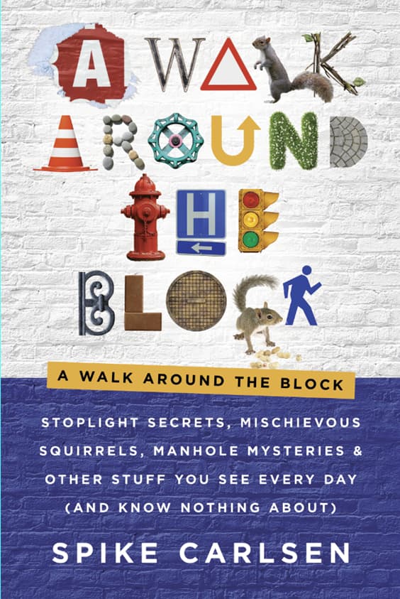 Book cover of A walk around the block by Spike Carlsen