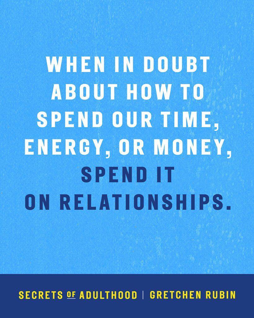 Secrets of Adulthood pull quotes by Gretchen Rubin